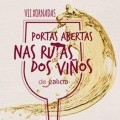 VII Xornadas de Portas Abertas na Ruta do Vi�o do Ribeiro